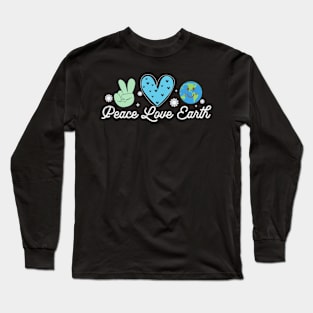 Peace Love Earth Funny Earth Day 2024 Long Sleeve T-Shirt